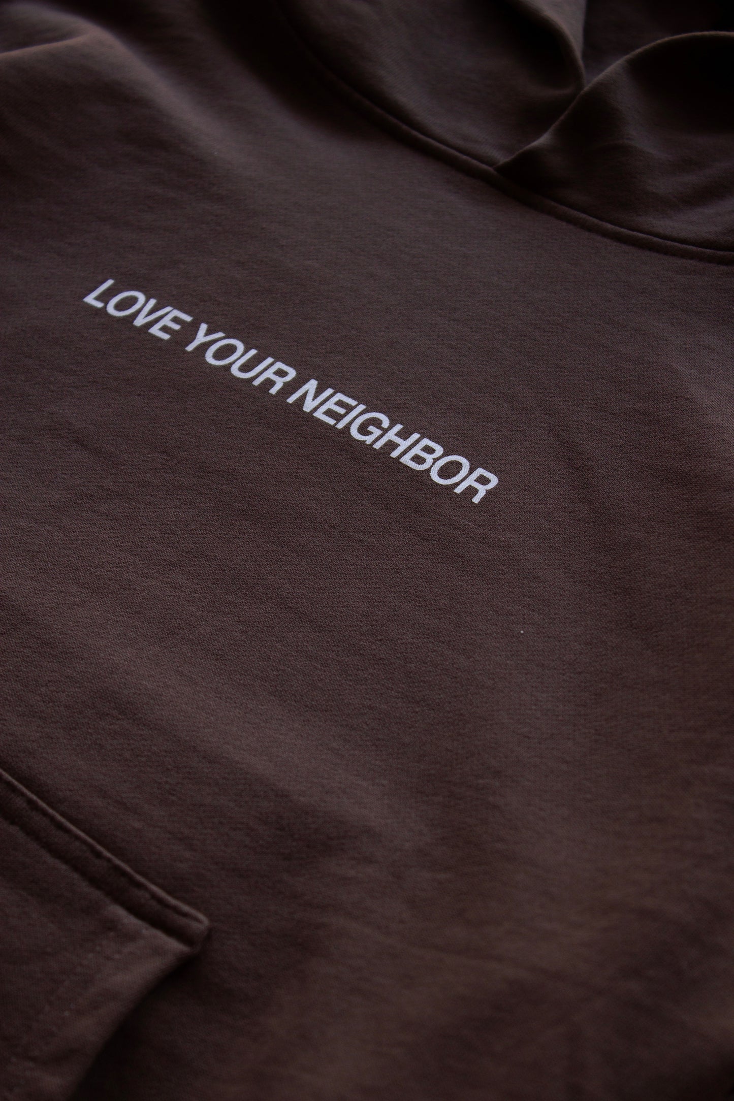 LOVE YOUR NEIGHBOR HOODIE IN BROWN (PRE-ORDER)