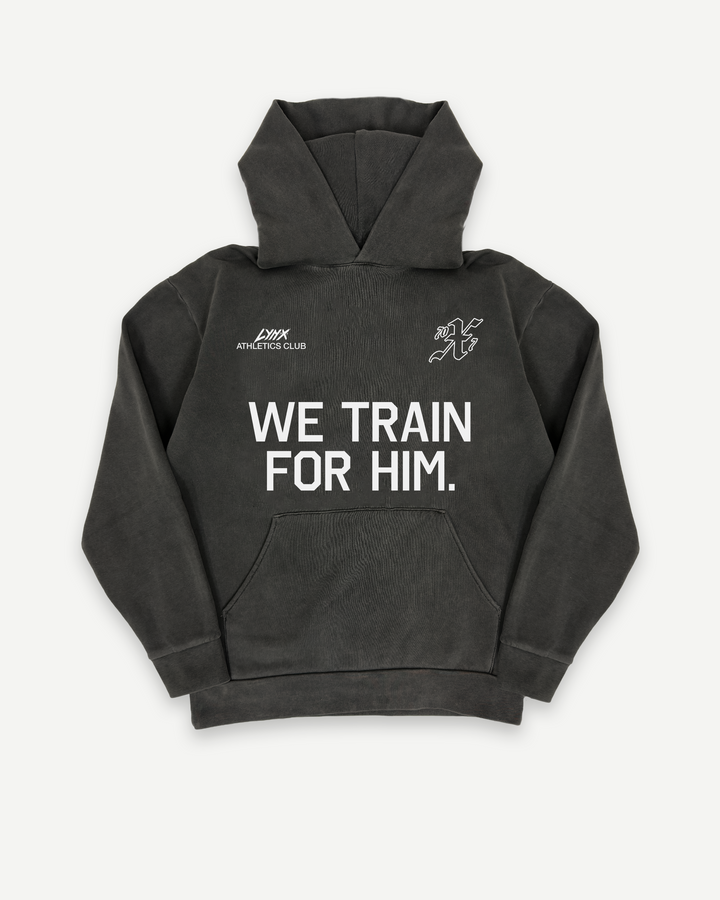We Train For Him Hoodie