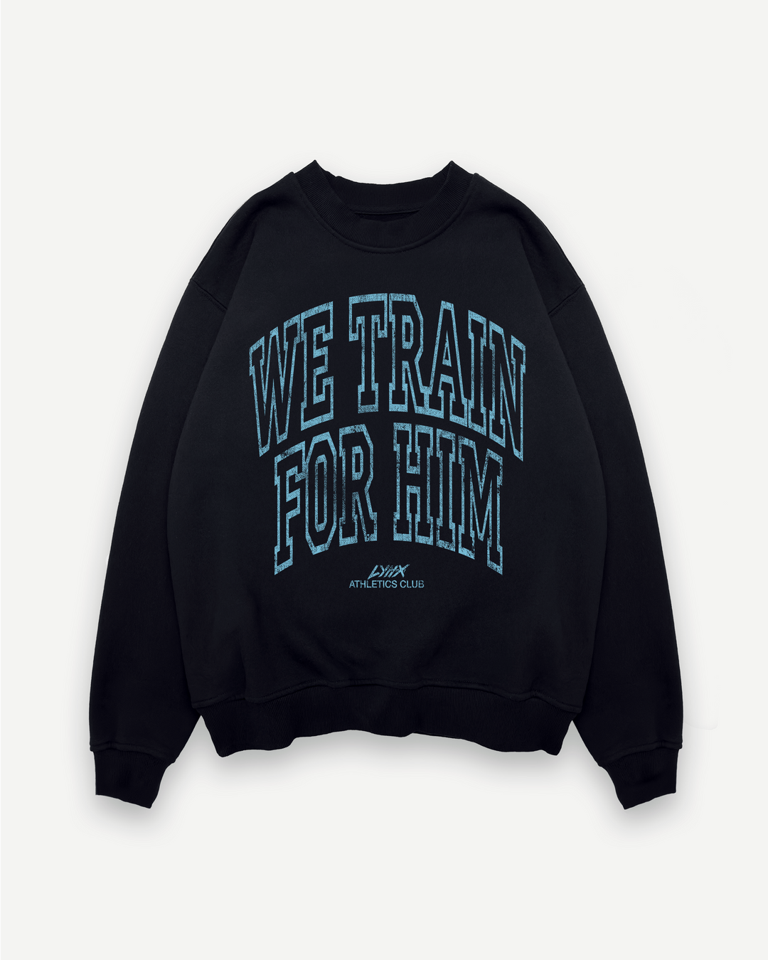 We Train For Him Crewneck photo